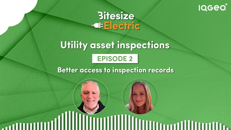 緑色のグラフィックにIQGeoロゴとテキスト：「Bitesize Electric – ユーティリティ資産点検、第2話：点検記録へのアクセス改善」、下部には音声波形が配置されている