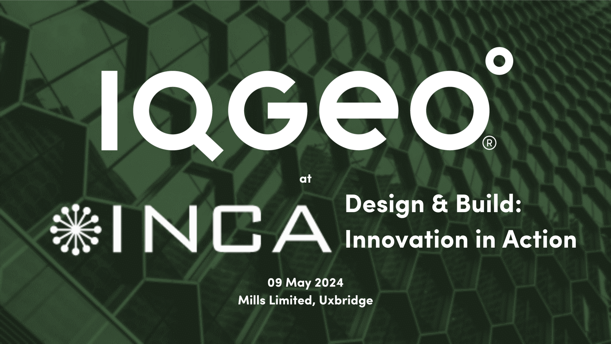 IQGeoINCA-デザイン・ビルド-イベント-09Apr24
