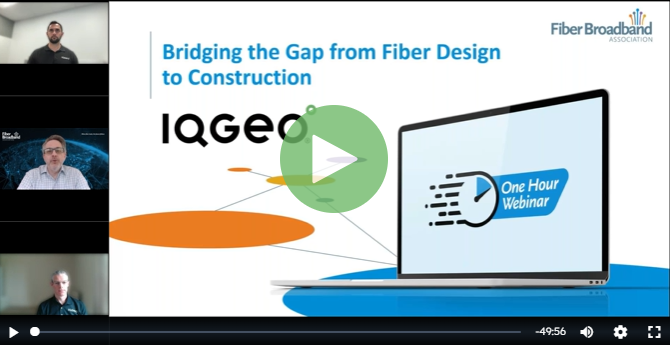IQGeo-ウェビナー-ファイバー設計から建設までのギャップを埋める